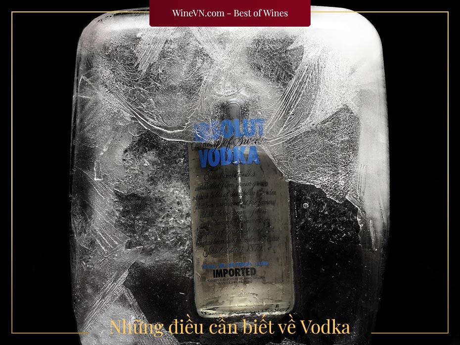 những điều cần biết về Vodka