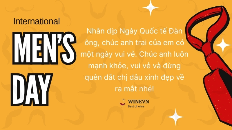 Chúc mừng ngày quốc tế đàn ông anh trai, em trai
