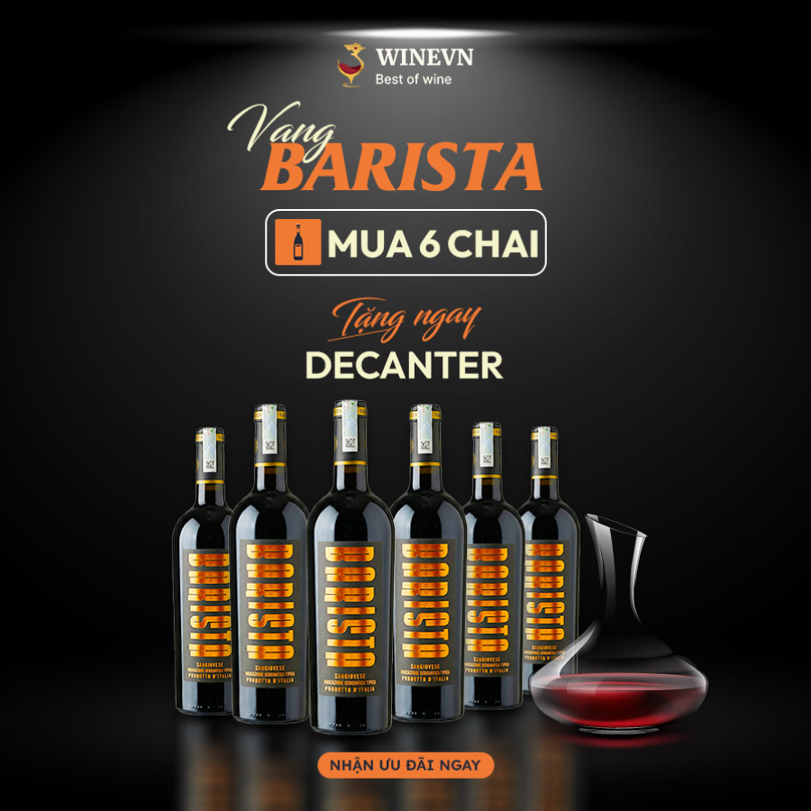 Mua 6 chai Barista tặng bình Decanter